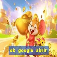 ok google abrir jogo de c****